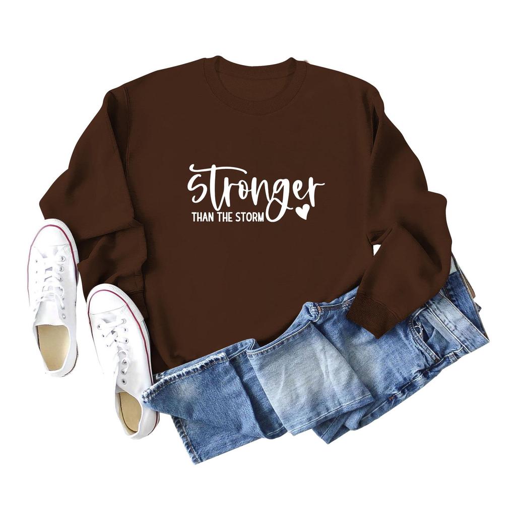 Stronger Than the Storm Printed Round Neck Sweatshirt - Autumn/Winter Collection