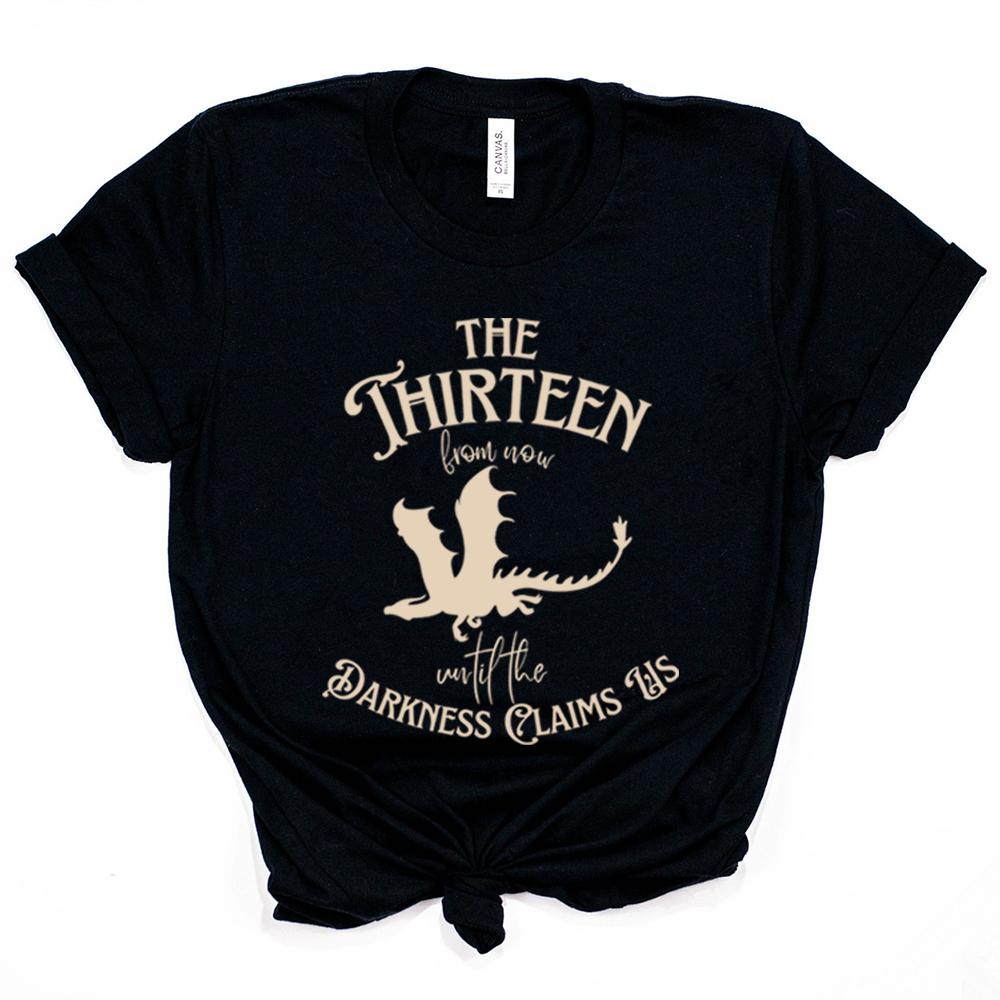 The Thirteen Tshirt From Now Until The Darkness Claims Us Sarah J Maas Shirt Dragon Throne of Glass Book Lover Tops Fans Gift