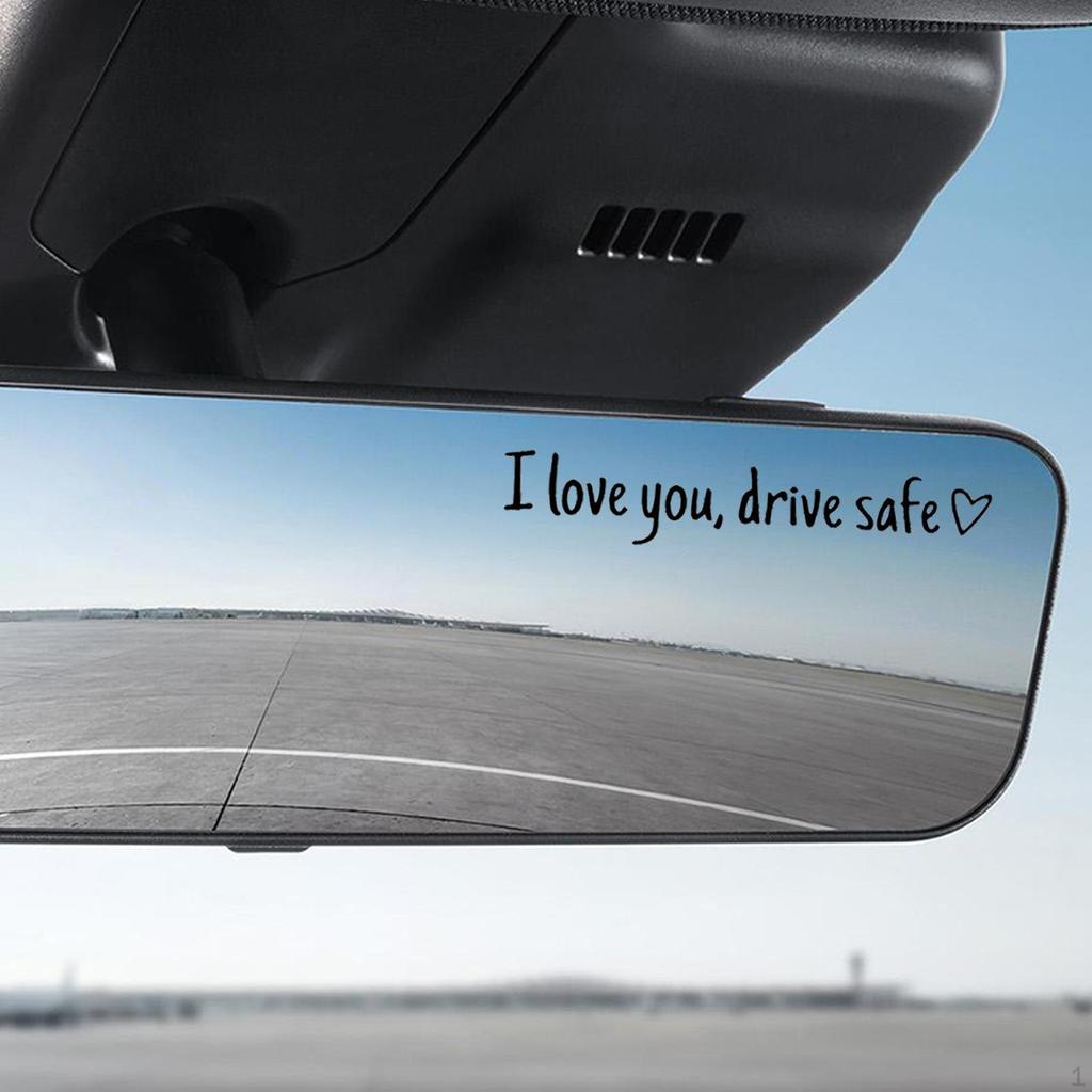 I Love You Drive Safe Decal ,Rear View Mirror Sticker ,Car Rearview for Girls ,Women