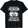 Masonry Freemasonry Masonic Don't Underestimate A Freemasons T-T-Shirt