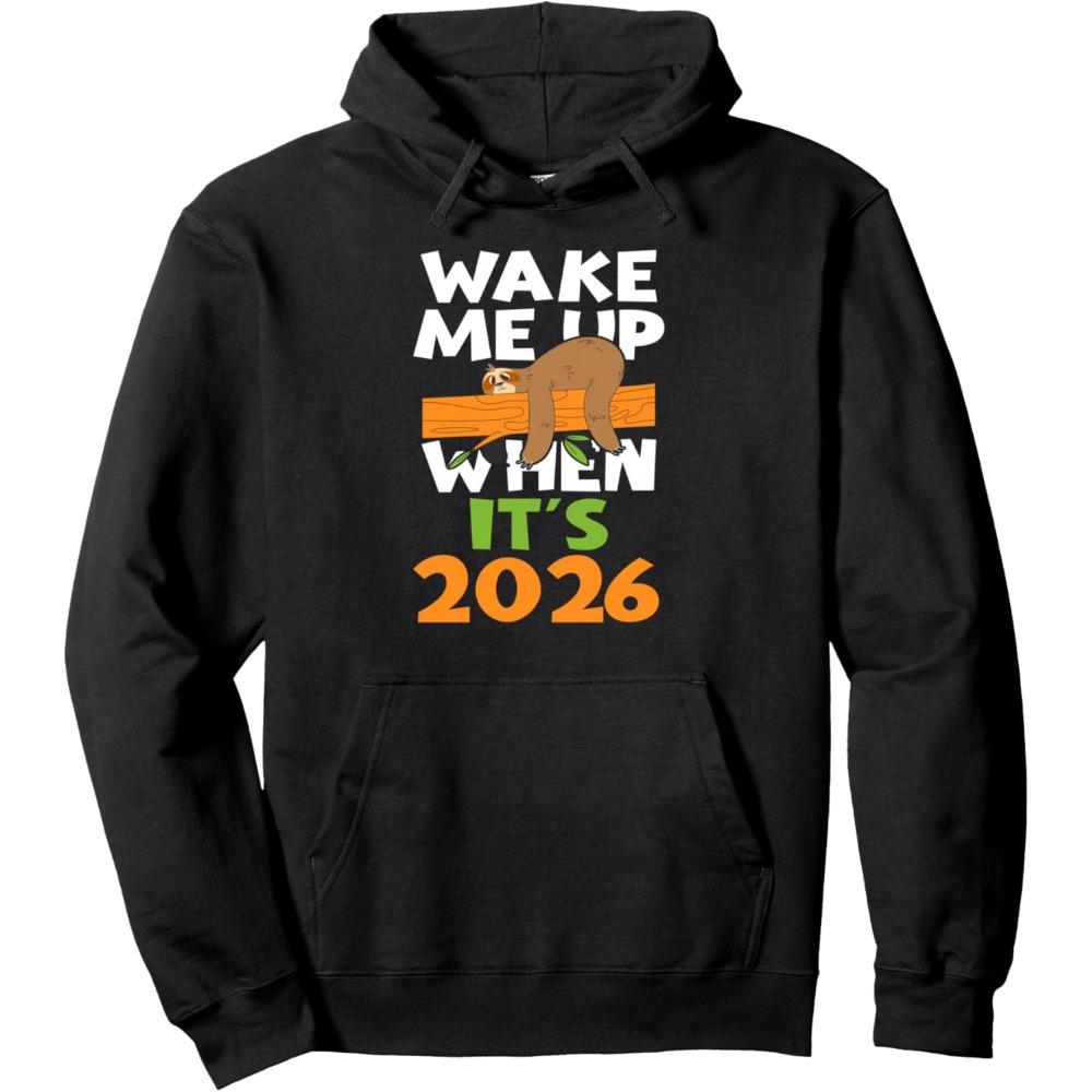 

Wake Me Up When Its 2026 Funny New Years Hoodies Happy New Year Hoodie Creative Holiday Women Sweatshirt Leisure Tops S