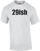 29ish. Thirty 30 Birthday T-Shirt Unisex T-Shirt