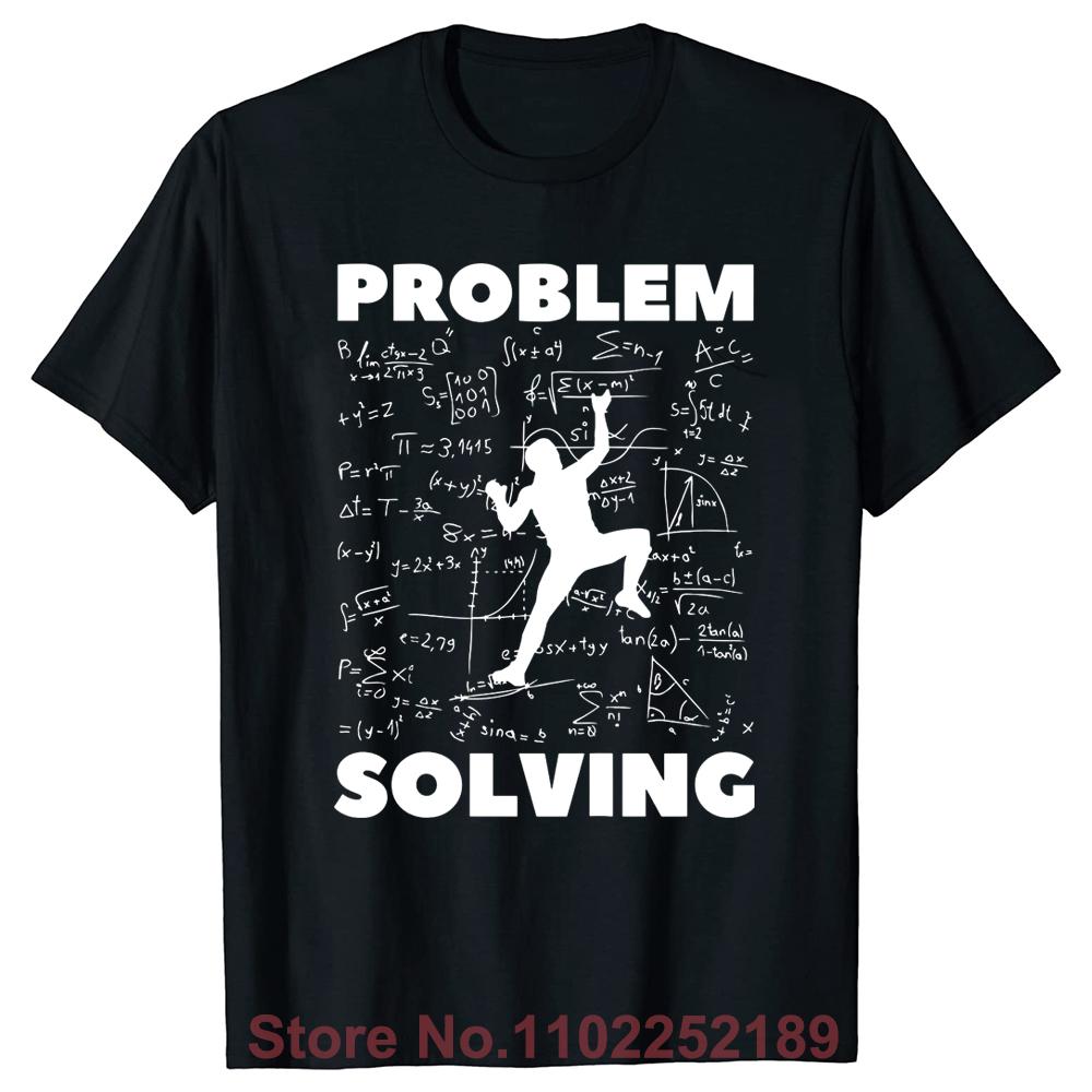 

Funny Problem Solving Climber Gift Rock Climbing Mountain T Shirts Streetwear Short Sleeve Birthday Gifts T-shirt Mens Clothing 4XL
