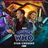 Doctor Who The Ninth Doctor Adventures 3.4 StarCrossed by Tim... 9781802401349