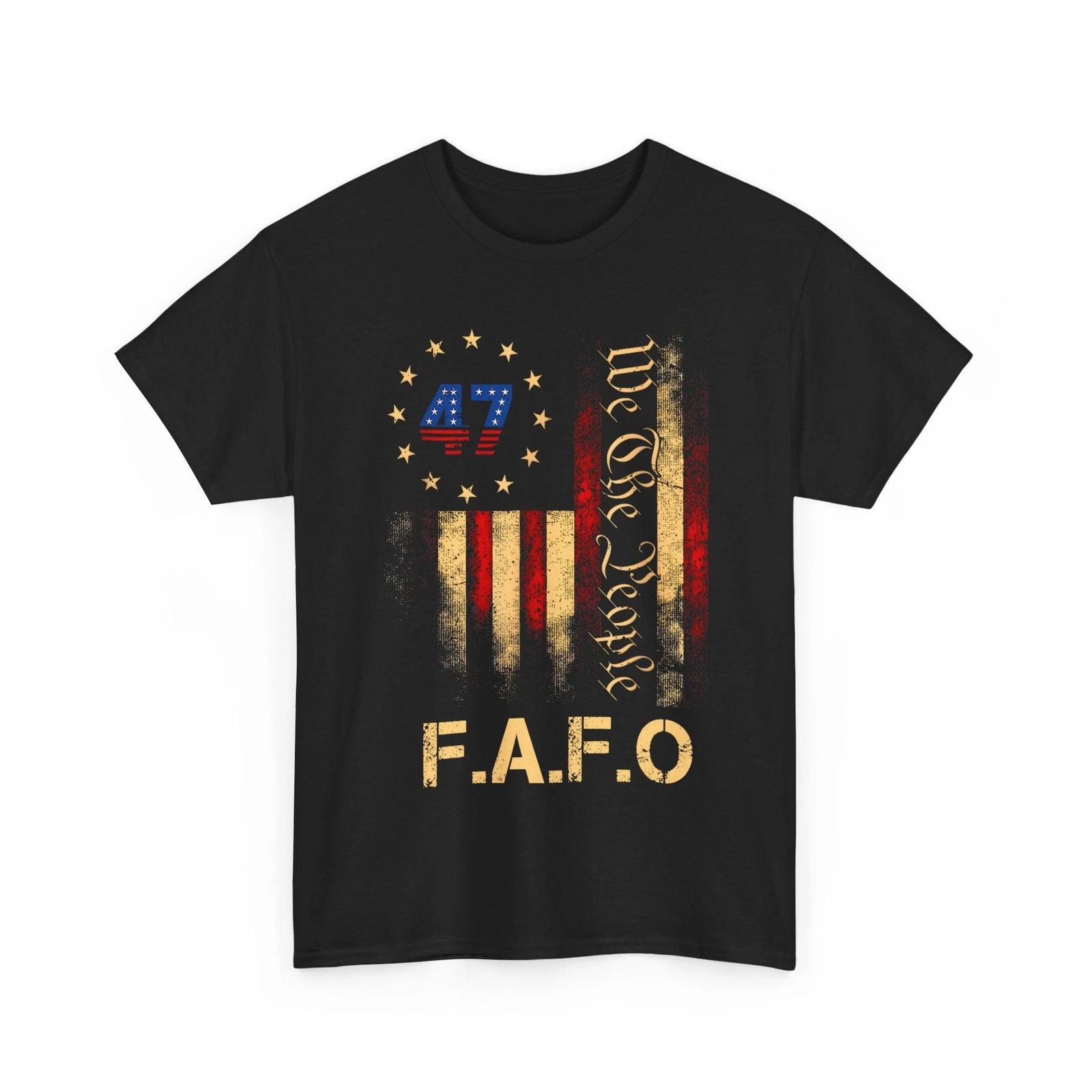 Funny Fafo Trump Shirt President 47 Trump Fafo American Flag T-Shirt S