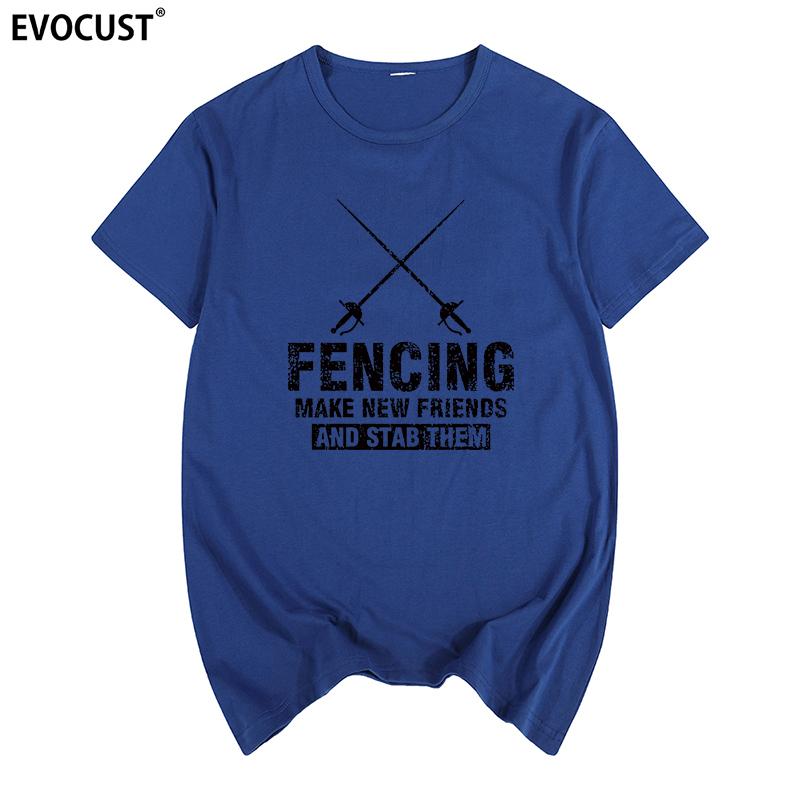 Fencing Make New Friends Tshirt Cotton Unisex T Shirt New Tee Tshirt Unisexs