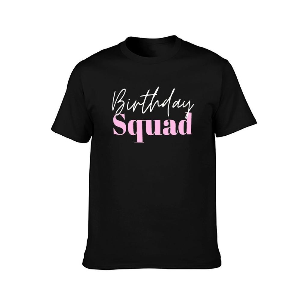 Birthday Squad TShirt Basic Daily Outfit Short Sleeve Tee