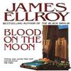 Blood On The Moon by James Ellroy Paperback Book 9780099616702