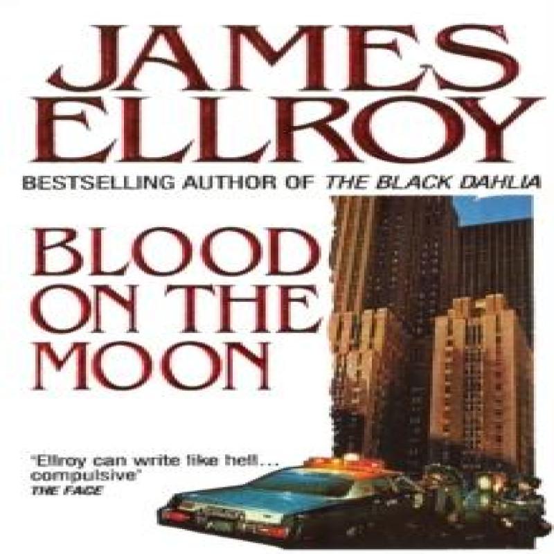 Blood On The Moon by James Ellroy Paperback Book 9780099616702