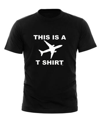 This Is A Plane Tshirt - Mens Funny Novelty Tee Top Gift T Shirt All Sizes Black