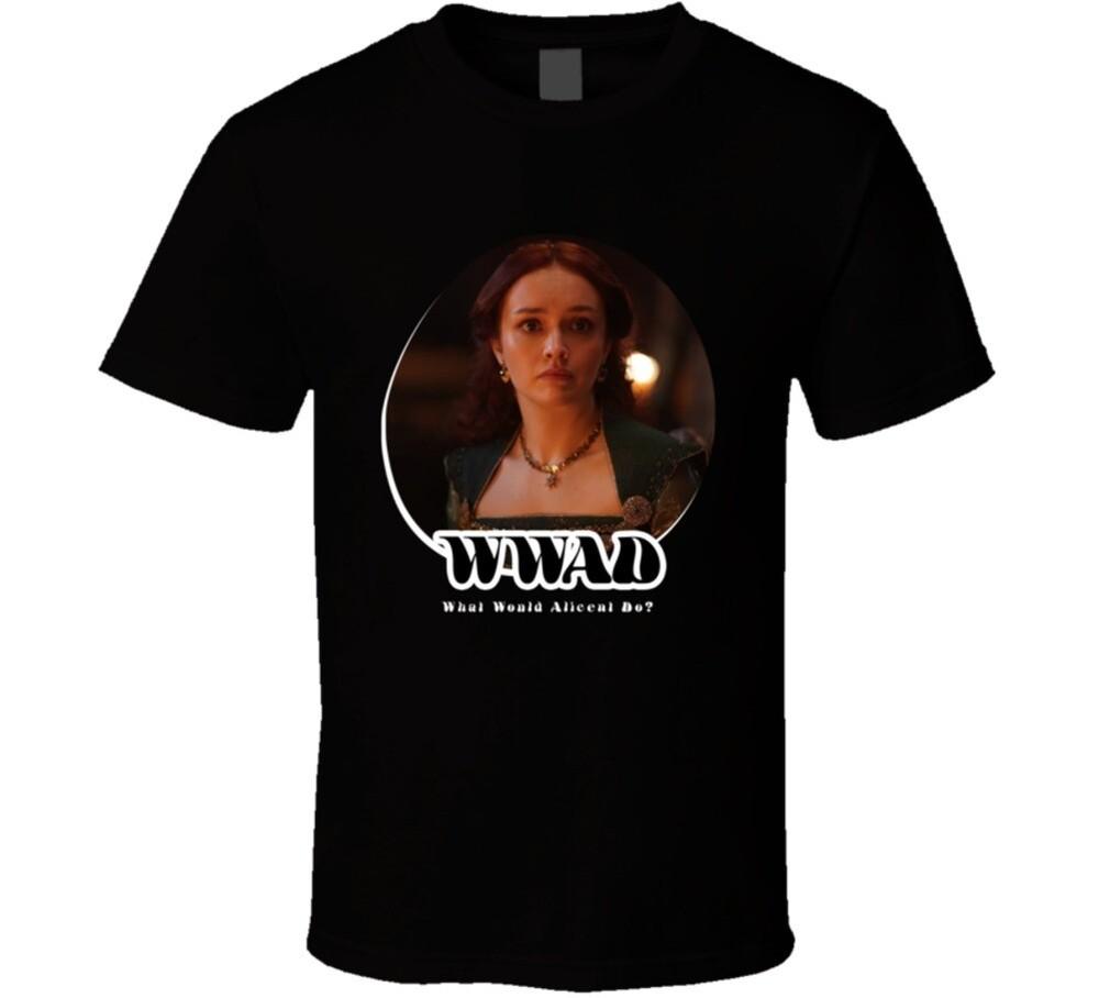 Wwad What Would Alicent Hightower Do House Of The Dragon T Shirt Unisex T-Shirt S