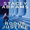 Rogue Justice by Stacey Abrams Paperback Book 9780008645670