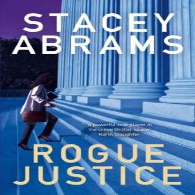 Rogue Justice by Stacey Abrams Paperback Book 9780008645670