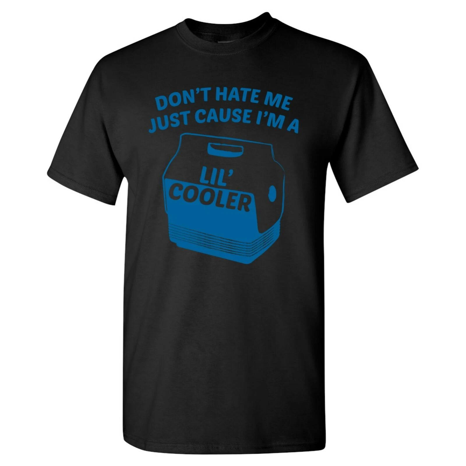 Don t Be Mad I m a Lil Cooler - Funny Humor Punny Novelty Pun T Shirt 3XL