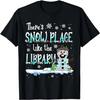 Bibliothekar Es gibt keinen schöneren Ort als die Bibliothek Weihnachts Schnee T-Shirt