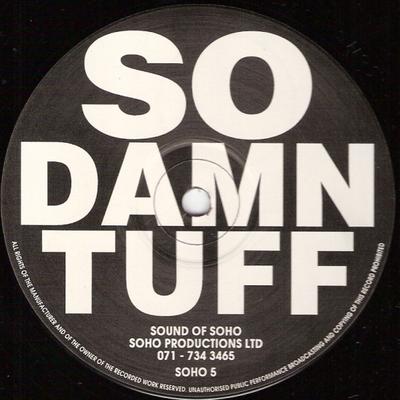 12inch Record UNKNOWN ARTIST - So Damn Tuff SOHO5 Soho Production 1992 UK Dance & Electronica Used