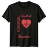 Good Health Is Good Business T-Shirt Wellness Health Birthday Gift