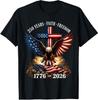 250th Anniversary USA Shirt Faith Freedom Patriotic Eagle 4th of July T-Shirt