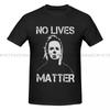 T Shirt No Lives Matter Michael Myers Horror Oversize T-shirts Man Vintage Funny For Men Top Y2k Man Short Sleeve T-shirt