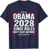 Vintage Obama 2028 Since Rules Don't Exist Anymore Men Women Unisex T-Shirt