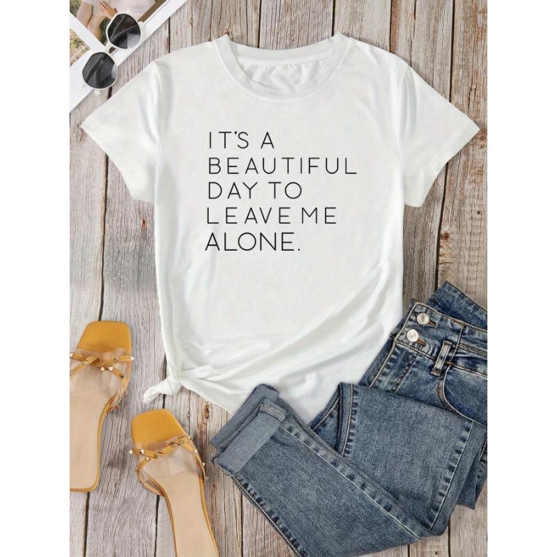 Casual Leave Me Alone 3D Print Crew Neck T-shirt  Loose Short Sleeve Women's  Summer T-Shirts T-Shirts