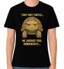 This Tiny Turtle Judges You Unisex T-Shirt Judgmental Funny Animal Meme Graphic