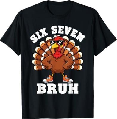 Six Seven Bruh 6 7 Meme Turkey Thanksgiving T-Shirt Unisex T-Shirt