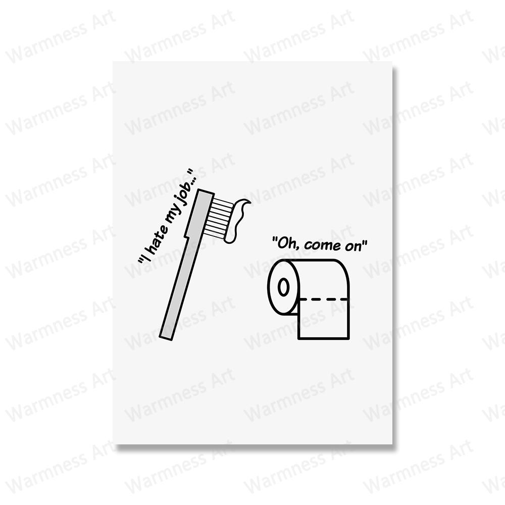 I Hate My Jobs Funny Toothbrush Toilet Paper Posters Print Humor Black White Quotes Canvas Painting Wall Art Bathroom Room Decor
