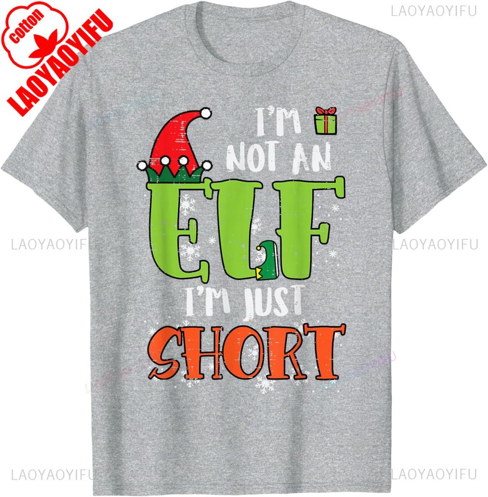 Im Not An Elf Just Short Funny Letters Raphic Tshirts Merry Christmas Men Women Kids Gift Street Fashion Tops Tee Shirt Short