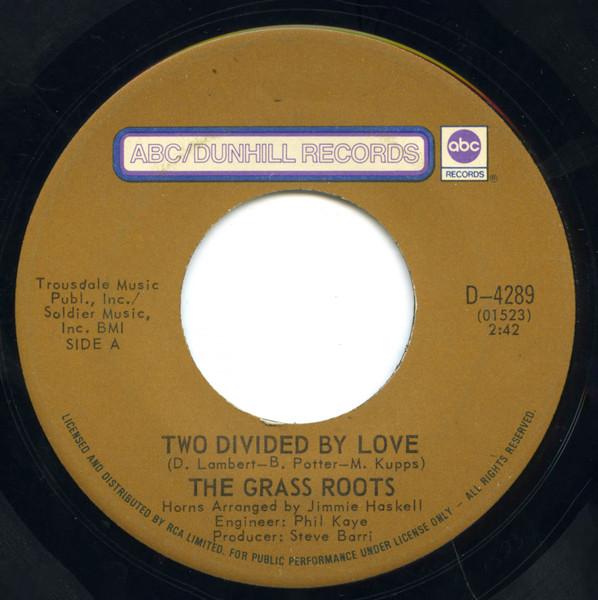 

7-дюймовая пластинка GRASS ROOTS - Two Divided By Love D4289 ABC/DUNHILL 1971 Канада Рок Б/У