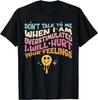 Sprich mich nicht an, wenn ich überreizt bin T-Shirt Geschenk Unisex T-Shirt