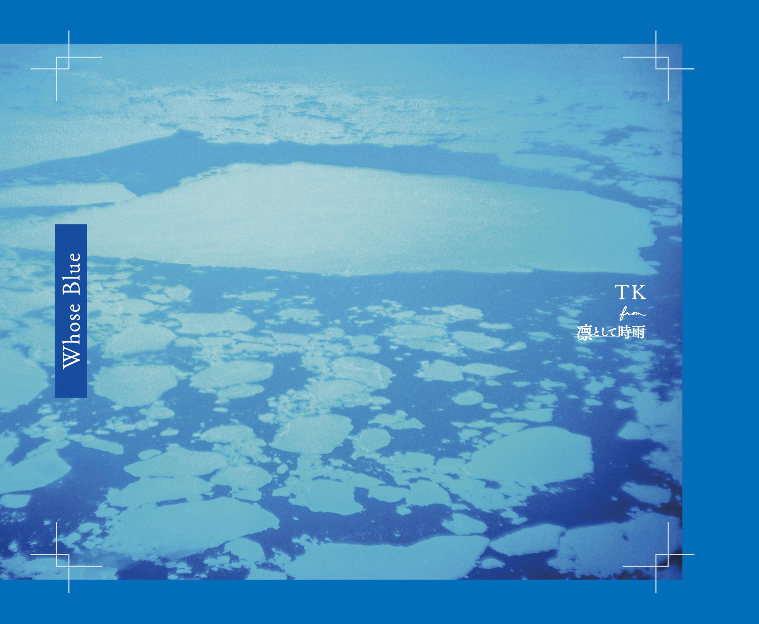 

Whose Blue (Limited edition) (No bonus)