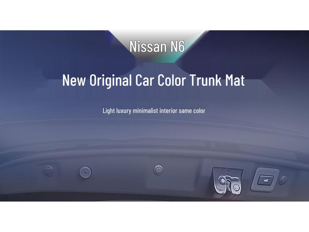 Nissan N6 2026 Trunk Mat - Full Coverage Tail Box Mat for Interior Upgrades