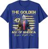Trump Golden Age Of America Begins Right Now Unisex T-Shirt