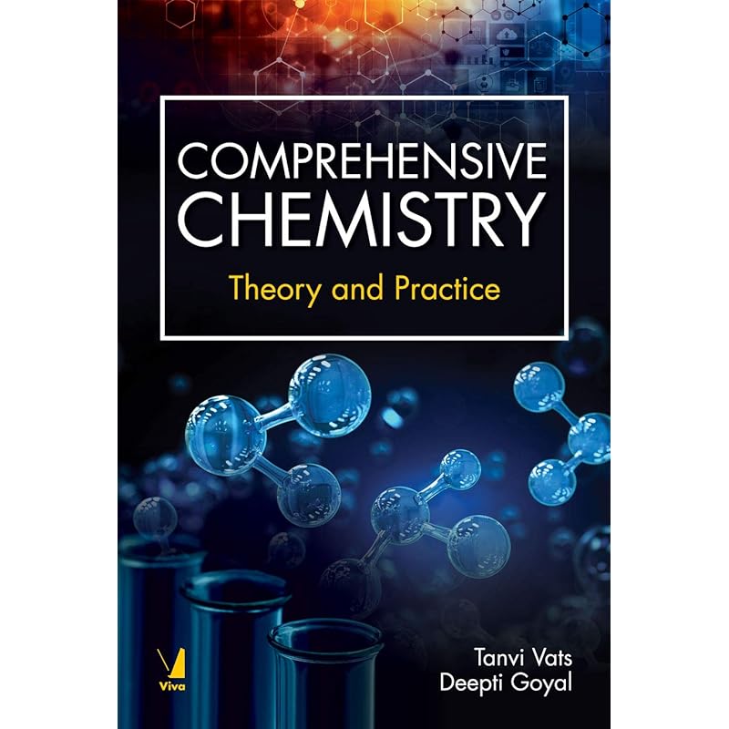 Comprehensive Chemistry: Theory and Practice