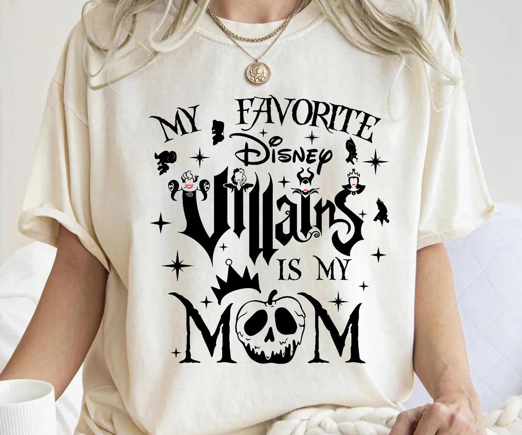 My Favorite Disney Villains is My Mom Shirt, Mother's Day Unisex Shirt