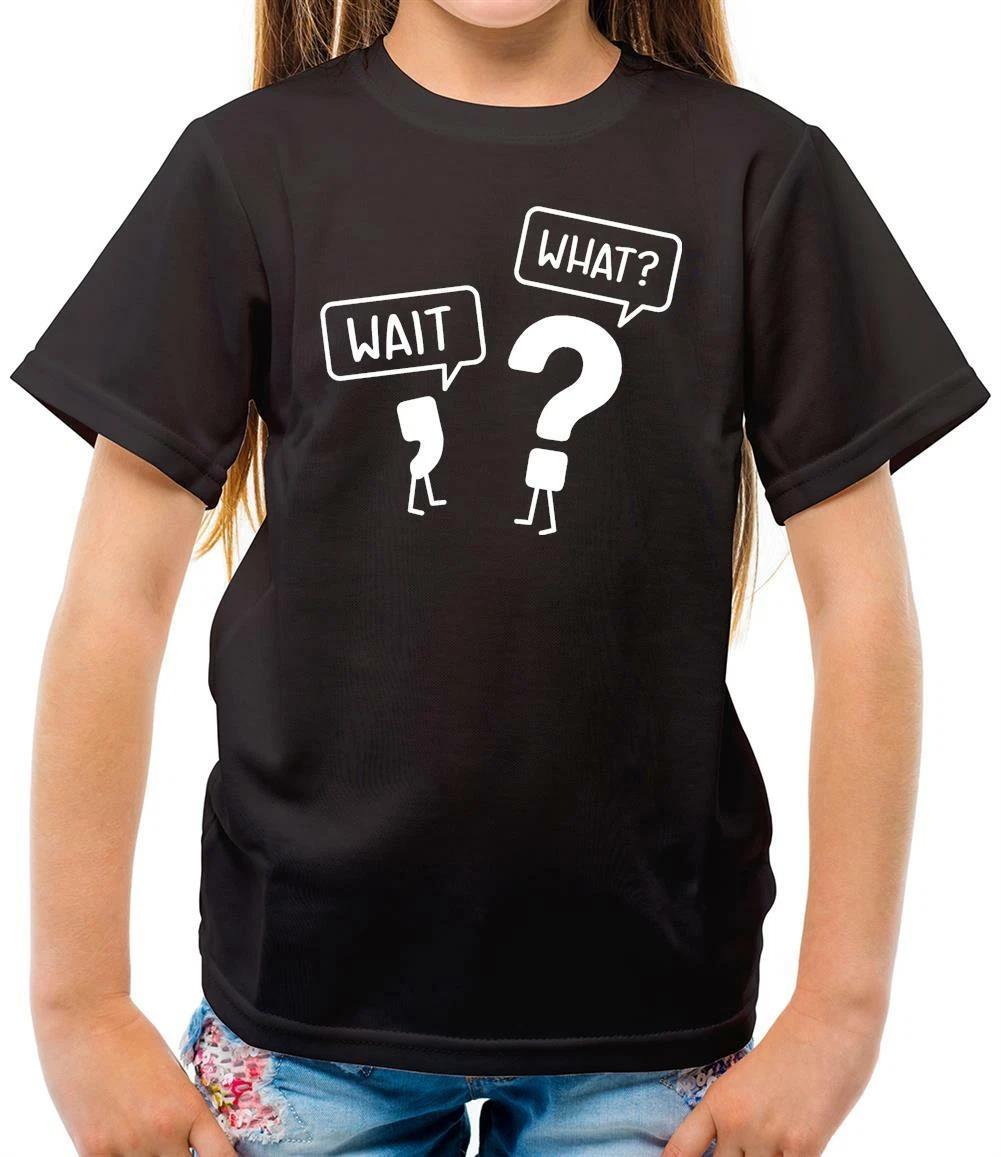 Wait, What? - Kids T-Shirt - Punctuation - English - Language - Funny - Grammar 100