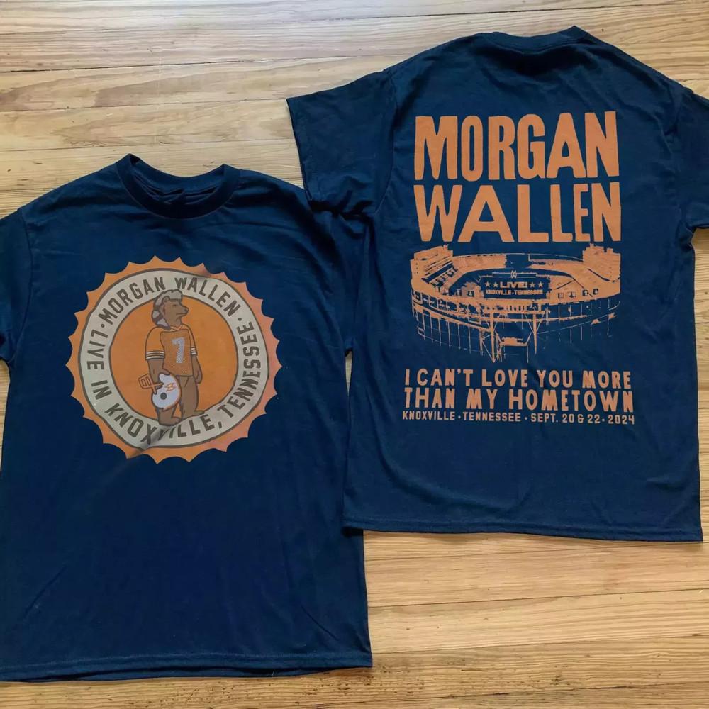 Morgan Wallen I can Love You More Than My Hometown T Shirt Full Size S-5XL Unisex T-Shirt S