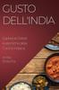Buch Gusto dell'India : Esplora Le Delizie Autentiche Della Cucina Indiana