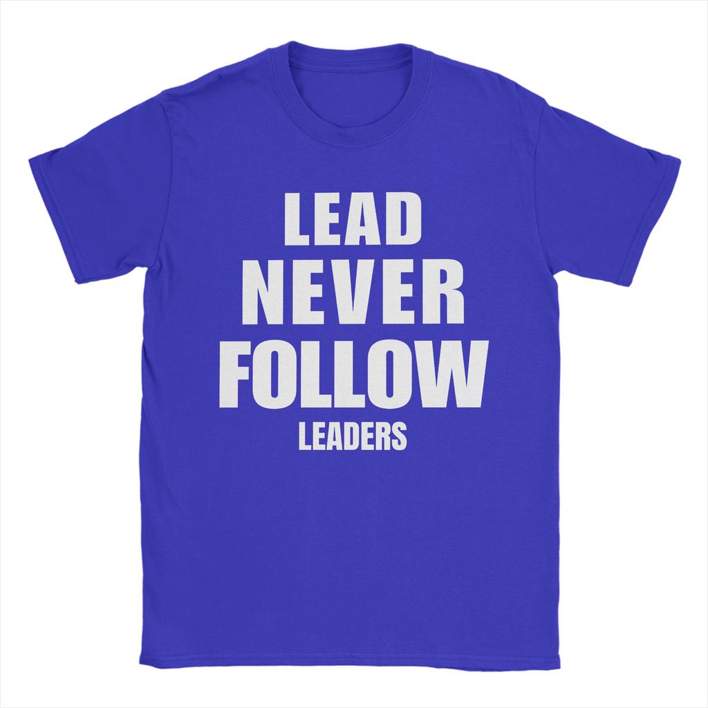 Leader Never Follow Leaders Men T Shirts  Novelty Tees Short Sleeve Round Neck TShirt 100 Cotton Plus Size Clothing