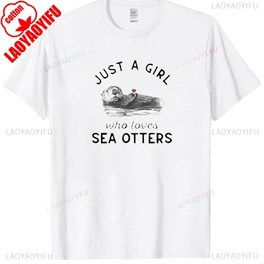 Nur Ein Mädchen Liebt Seeotter T-Shirt Seeotter Enthusiast Geschenk Sommer Kurzarm Damen Lässig Rundhals Baumwolle T-Shirts Tops