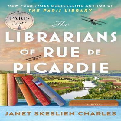 The Librarians of Rue De Picardie by Janet Skeslien Charles Hardback Book 9781035417889