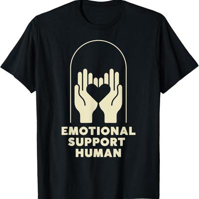 Emotional Support Human T Shirt
