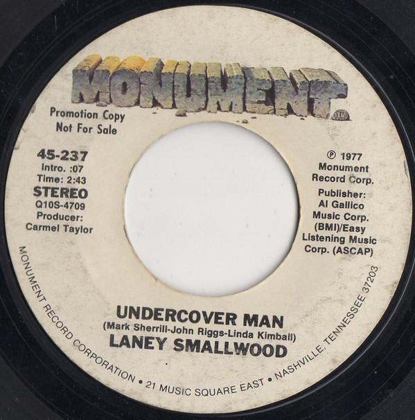 

7inch Record LANEY SMALLWOOD - Undercover Man 45237 Monument 1977 US Rock Used