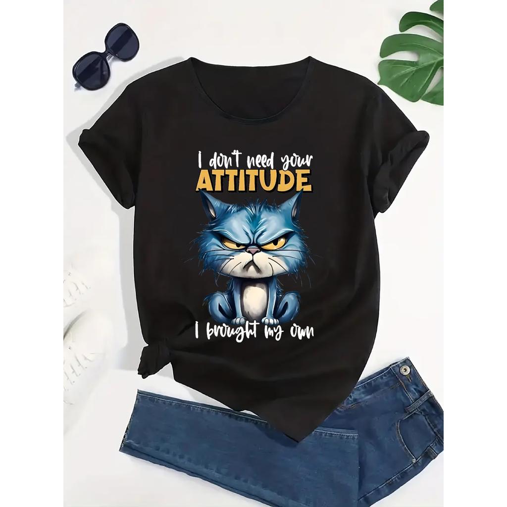 Women's Graphic Print T-Shirt - Bold "I Don't Need Your Attitude" Sassy Cat Design Casual Short Sleeve T-Shirt