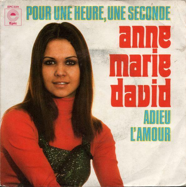 7inch Record ANNEMARIE DAVID Pour Une Heure Une Seconde EPC2311 Epic 1974 France Pop Used