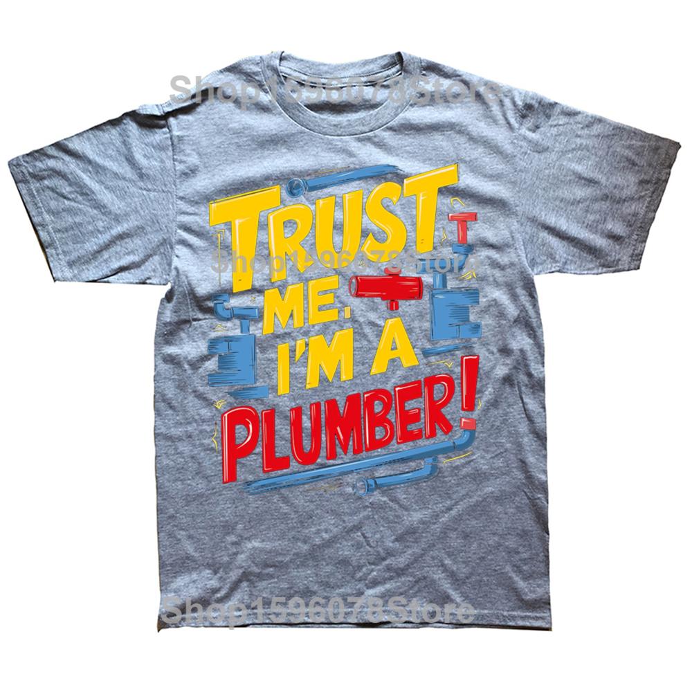 Funny Trust Me Im a Plumber Dad Graphic Tshirts Men Womens Fashion Casual Tshirt 100 Cotton Loose Oversized T Shirt