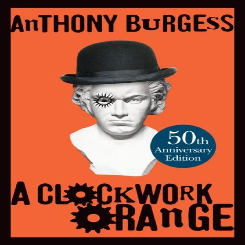 A Clockwork Orange by Anthony Burgess Hardback Book 9780434021512
