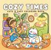 Children's Cartoon Coloring Book: Cute, Comfortable, Warm, Stress Relief, Simple Graffiti Drawing for Kids