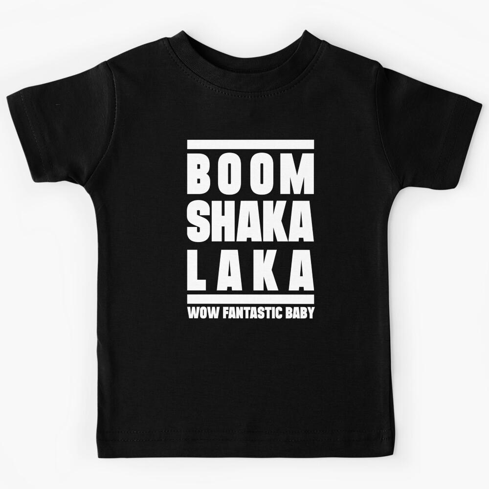 Boom shakalaka, wow fantastic baby - BIGBANG Kids T-Shirt 170